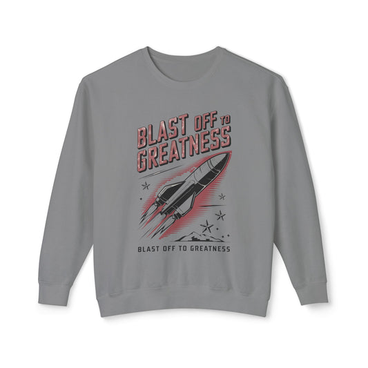 Blast off to greatness Unisex Lightweight Crewneck Sweatshirt  - Korea  - StyleMZ