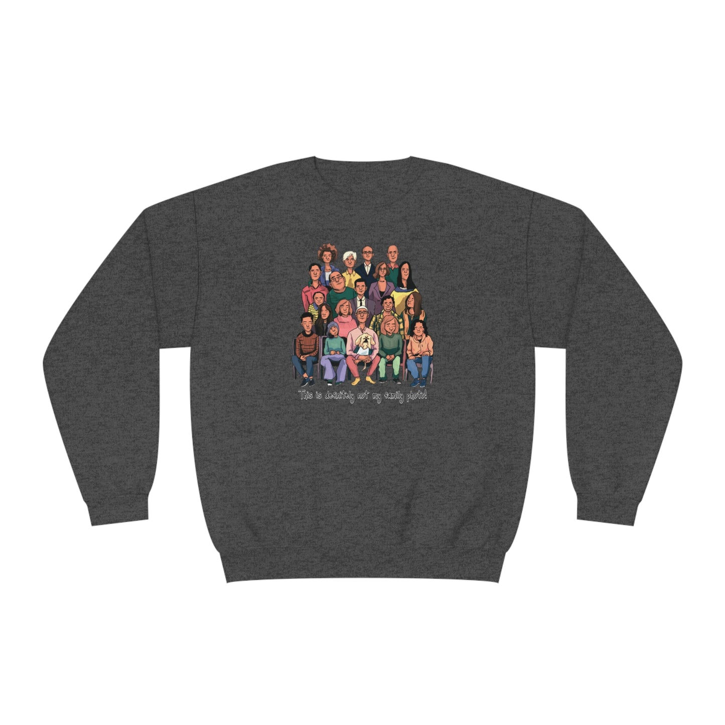 Definitely not my family photo Unisex NuBlend® Crewneck Sweatshirt  - Korea  - StyleMZ