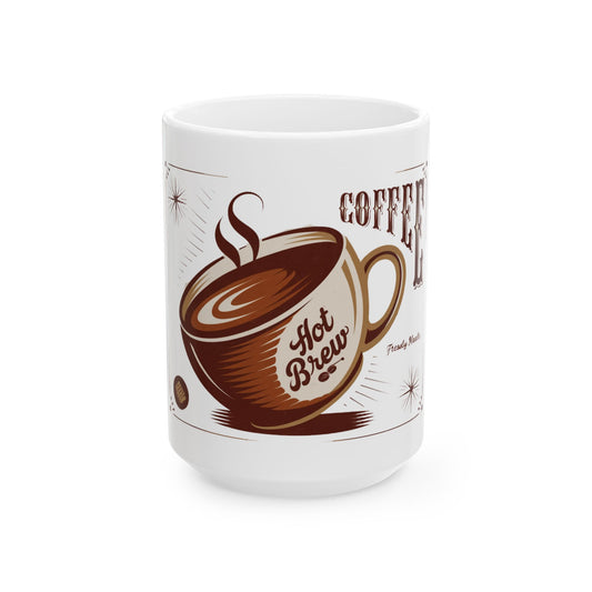 Coffee hot brew Ceramic Mug, (11oz, 15oz)