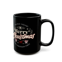 StyleMZ -  Merry Christmas Happy Vibes Black Mug (11oz, 15oz)  - StyleMZ