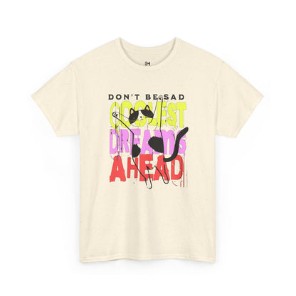 Don't be sad Unisex Heavy Cotton Tee