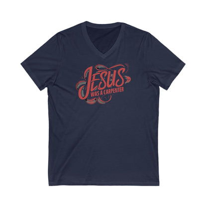 Jesus was a carpenter Unisex Jersey Short Sleeve V-Neck Tee - StyleMZ