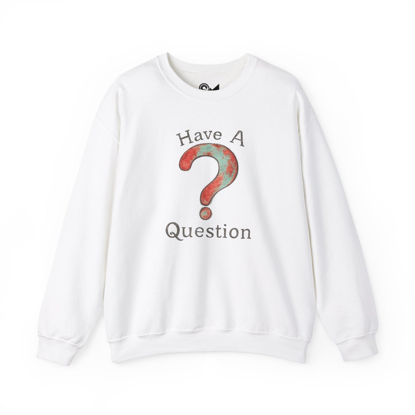 Crewneck Sweatshirt - Have a question