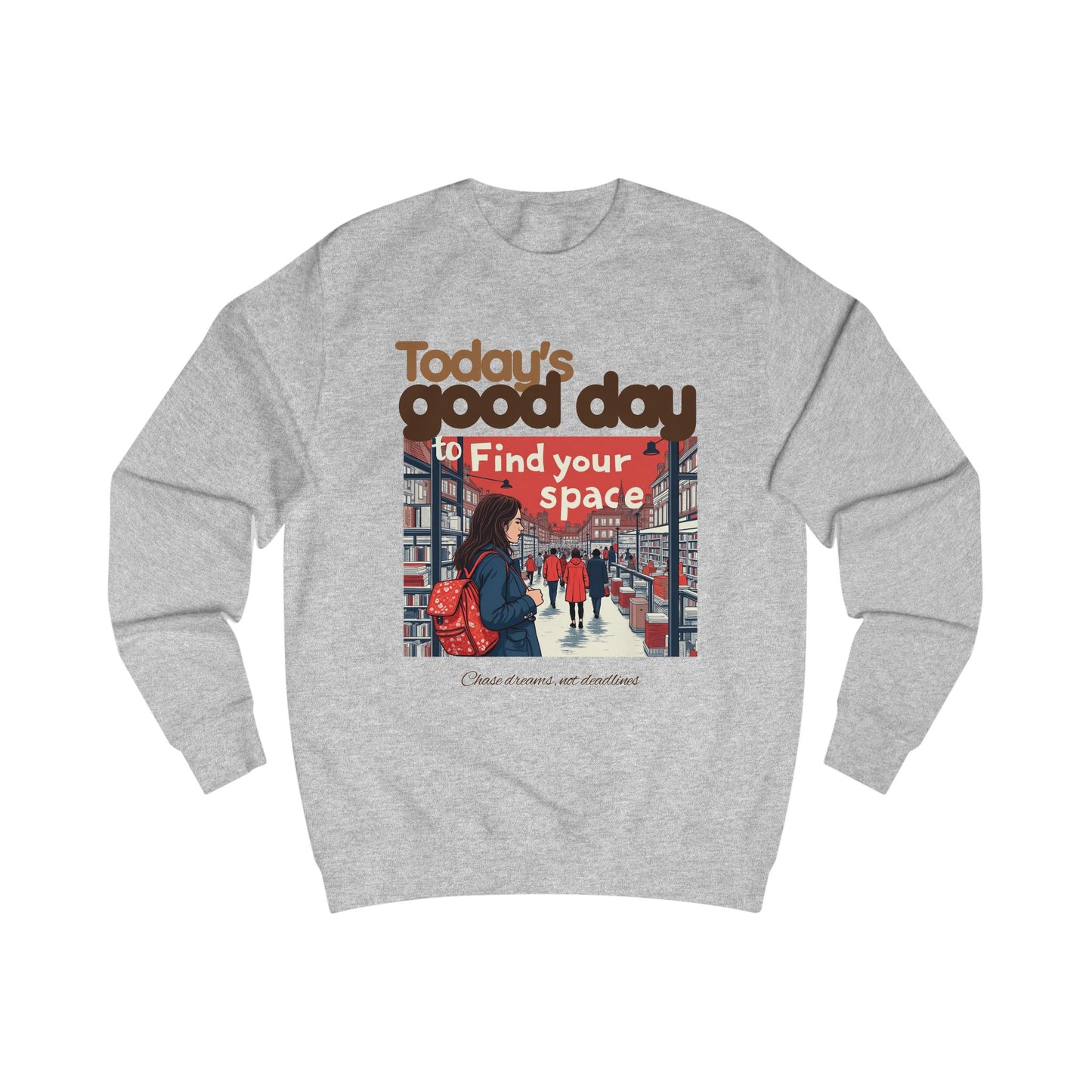 Today's good day Unisex Sweatshirt - StyleMZ