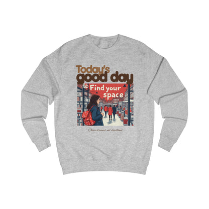 Today's good day Unisex Sweatshirt - StyleMZ