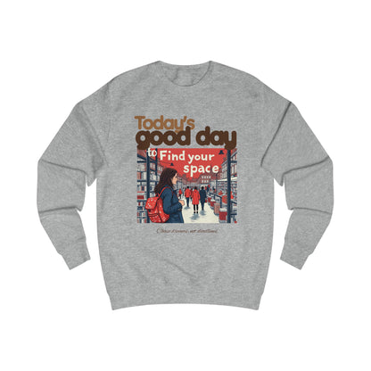 Today's good day Unisex Sweatshirt - StyleMZ