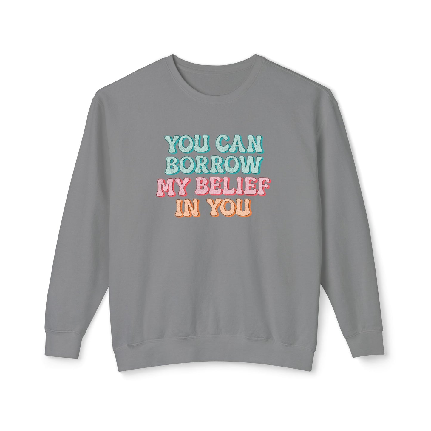 Korea -  You can have my belief in you Unisex Lightweight Crewneck Sweatshirt  - StyleMZ