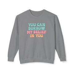 Korea -  You can have my belief in you Unisex Lightweight Crewneck Sweatshirt  - StyleMZ