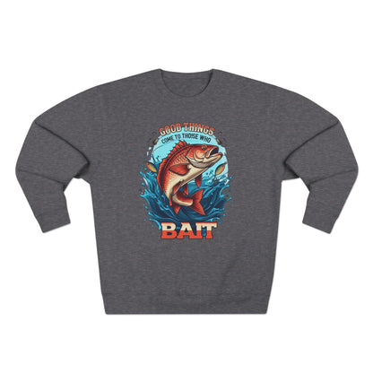 Korea -  GOOD THINGS COME TO THOSE WHO BAIT Unisex Crewneck Sweatshirt  - StyleMZ