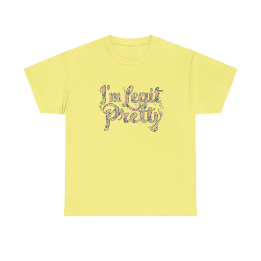 Corea - Camiseta unisex de algodón grueso "I'm legit pretty" - StyleMZ 