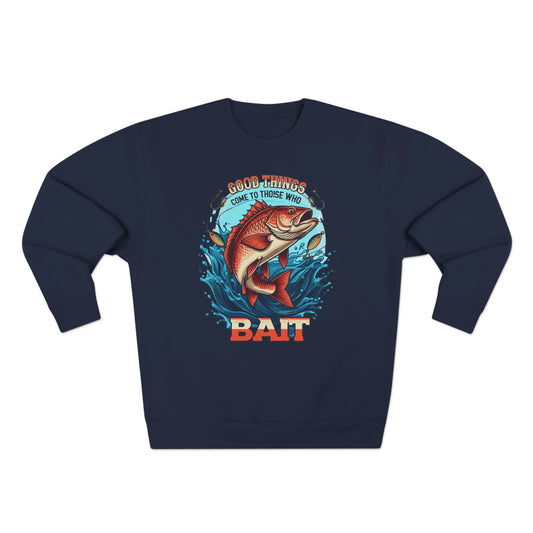 Korea - GOOD THINGS COME TO THOSE WHO BAIT Unisex Crewneck Sweatshirt - StyleMZ - Stylemz