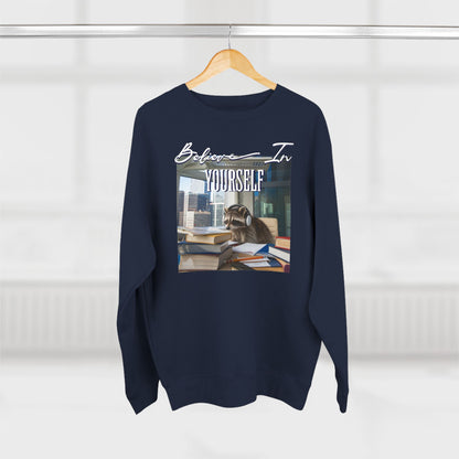 Believe in yourself Unisex Crewneck Sweatshirt - StyleMZ