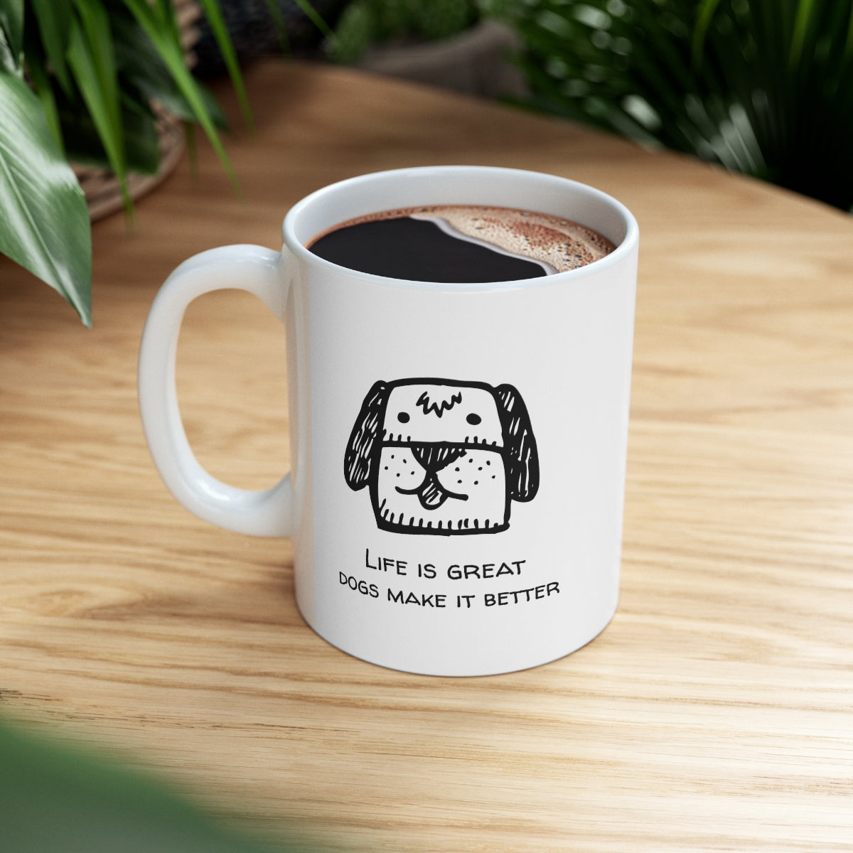 Life Is Better With A Dog Novelty Mug - Stylemz