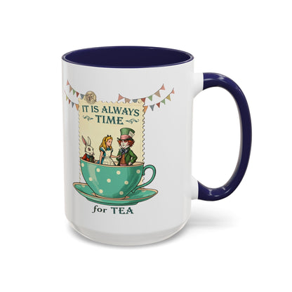 It is always time for tea Accent Coffee Mug (11, 15oz) - StyleMZ