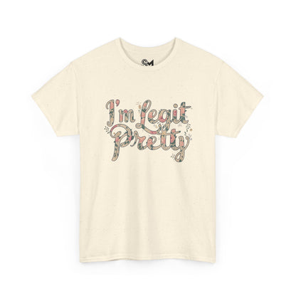 I'm legit pretty Unisex Heavy Cotton Tee - StyleMZ