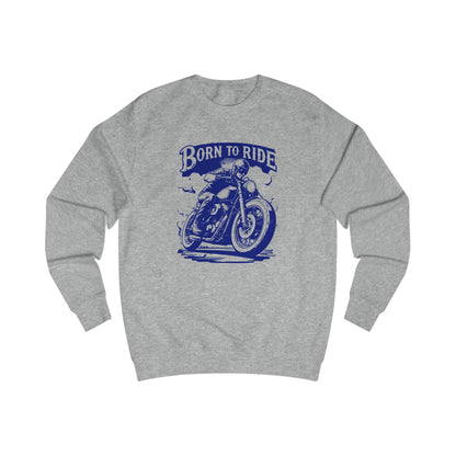 Born to ride Unisex Sweatshirt - StyleMZ