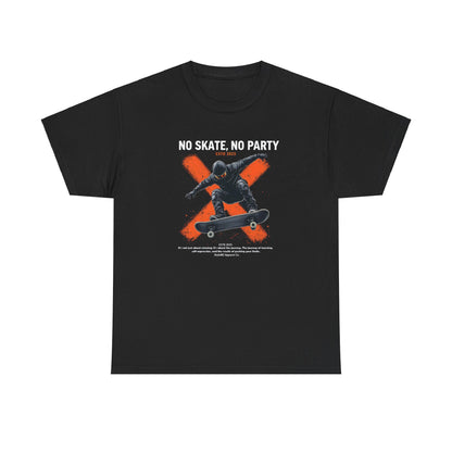 NO SKATE, NO PARTY Unisex Heavy Cotton Tee