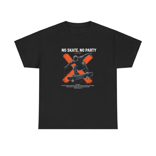 NO SKATE, NO PARTY Unisex Heavy Cotton Tee - Stylemz