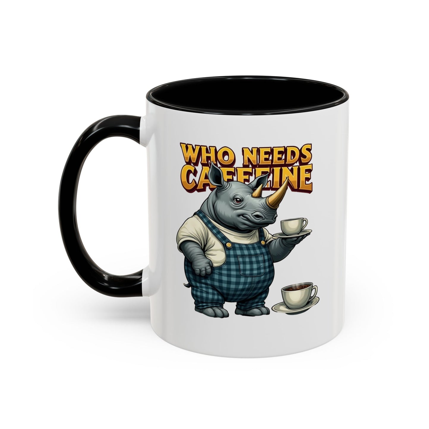 Who needs Caffeine Accent Coffee Mug (11, 15oz) - StyleMZ