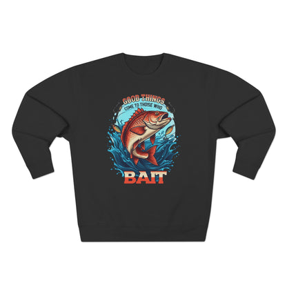 Korea -  GOOD THINGS COME TO THOSE WHO BAIT Unisex Crewneck Sweatshirt  - StyleMZ