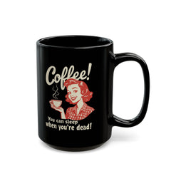 Corea: ¡Puedes dormir cuando estés muerto! Taza negra (11oz, 15oz) - StyleMZ 