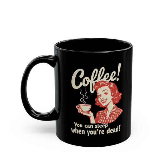 Corea: ¡Puedes dormir cuando estés muerto! Taza negra (11oz, 15oz) - StyleMZ 