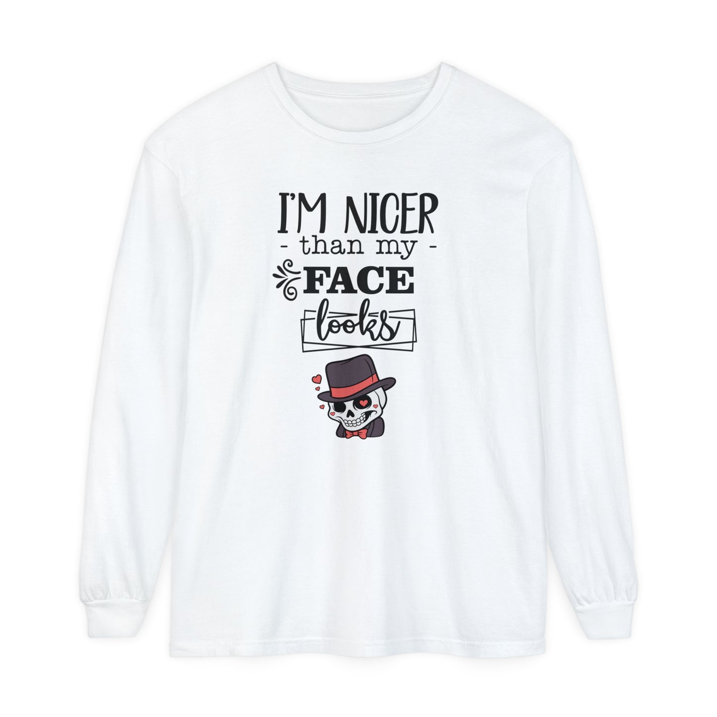 Korea - I am nicer than my face looks Unisex Garment-dyed Long Sleeve T-Shirt - StyleMZ - Stylemz