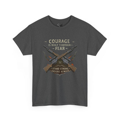 Courage is built through fear Unisex Heavy Cotton Tee