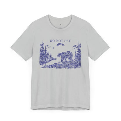 Adventure Awaits Bear Tee - Unisex Do Not Pet Graphic Shirt