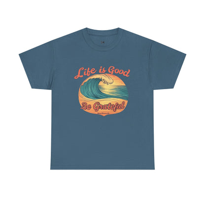 Life is good Unisex Heavy Cotton Tee