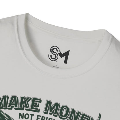 Make Money Unisex Softstyle T-Shirt - StyleMZ