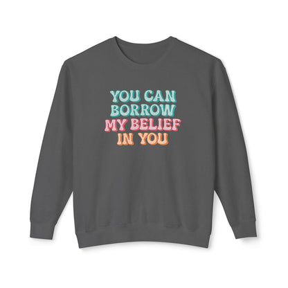 Korea -  You can have my belief in you Unisex Lightweight Crewneck Sweatshirt  - StyleMZ