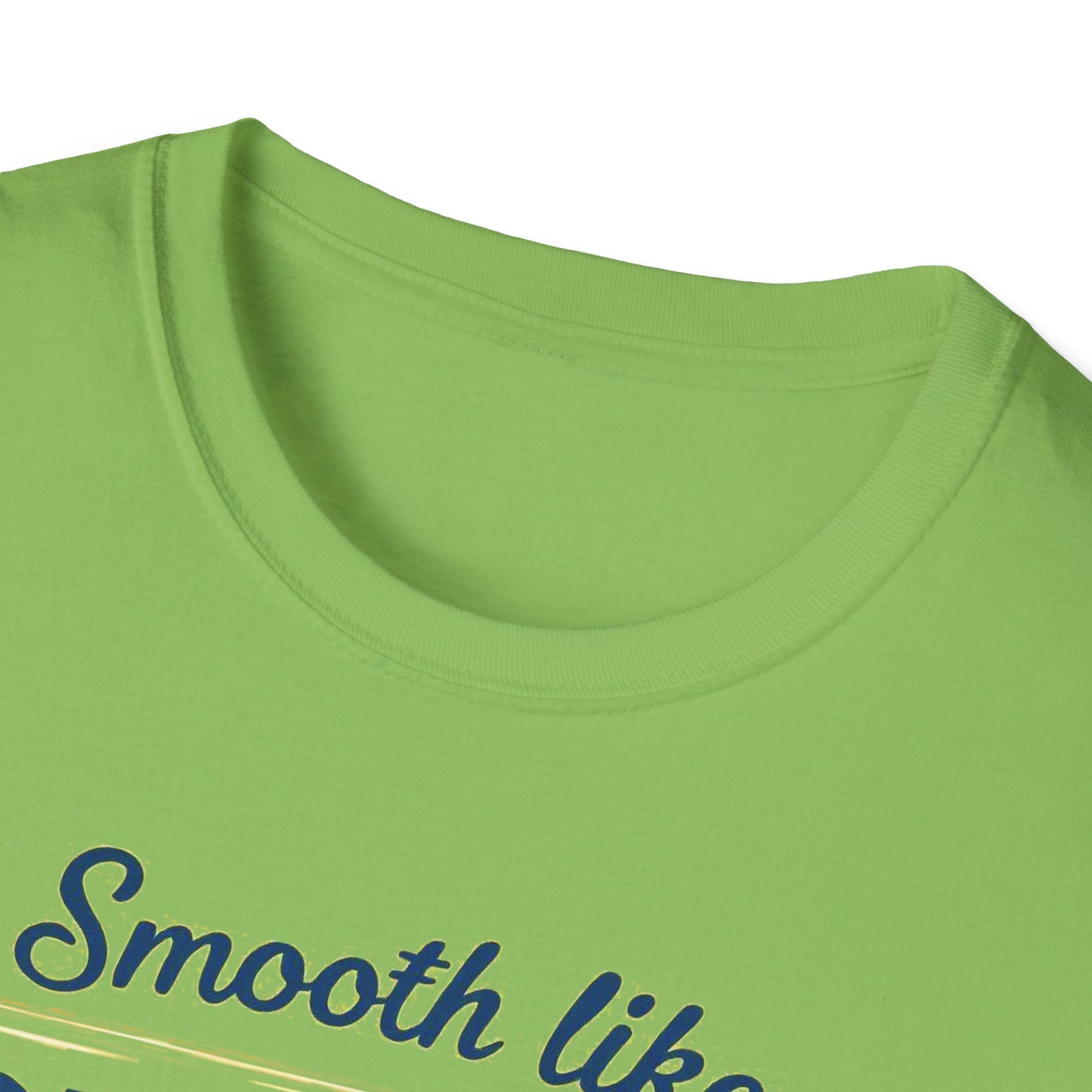 Smooth Like Butter Unisex T-Shirt - Softstyle Casual Tee