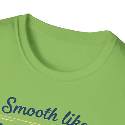 Smooth Like Butter Unisex T-Shirt - Softstyle Casual Tee