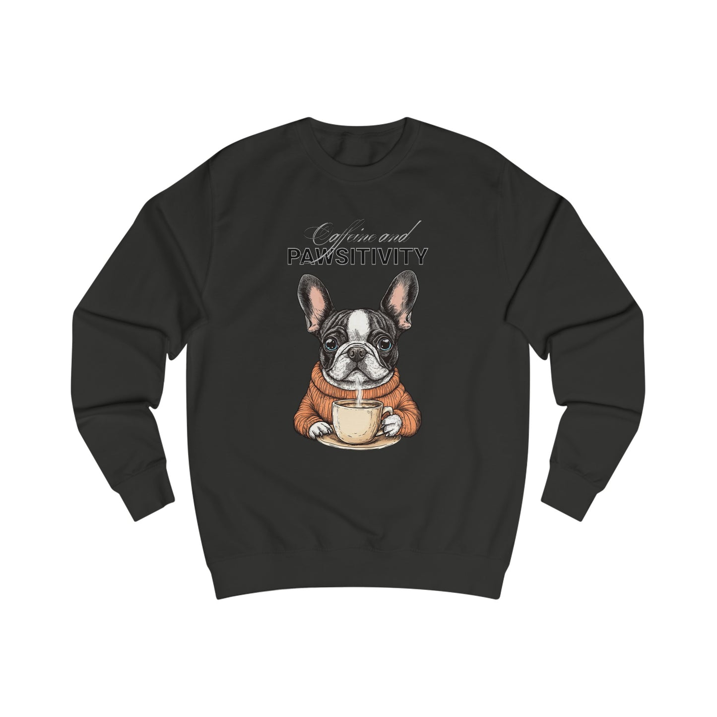 Caffeine and Pawsitivity Unisex Sweatshirt  - StyleMZ