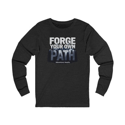 Forge Your Own Path Unisex Jersey Long Sleeve Tee - StyleMZ - Stylemz