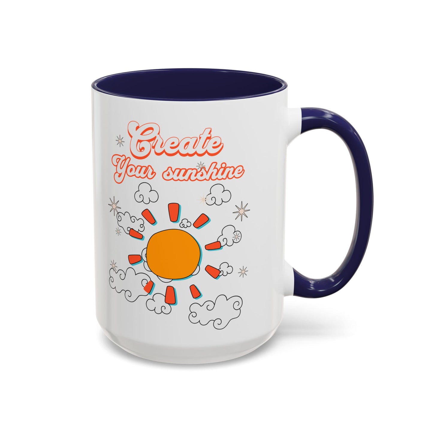 Create your sunshine Accent Coffee Mug (11, 15oz) - StyleMZ