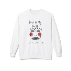 StyleMZ -  Even in my mess Jesus loves me Unisex Midweight Softstyle Fleece Crewneck Sweatshirt  - StyleMZ