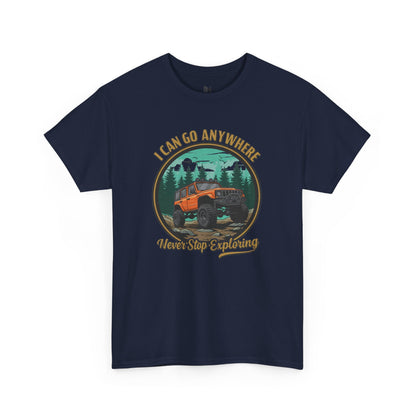 I can go anywhere Unisex Heavy Cotton Tee