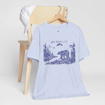 Adventure Awaits Bear Tee - Unisex Do Not Pet Graphic Shirt