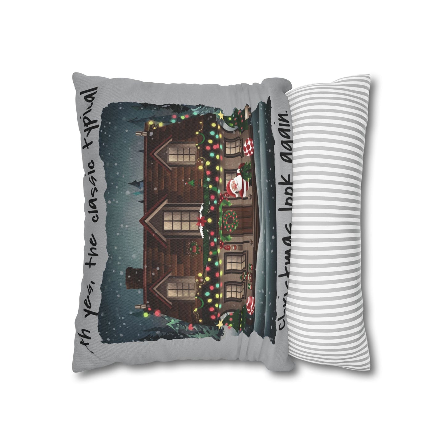 Ah yes, the classic typical Christmas look again Spun Polyester Square Pillowcase - StyleMZ