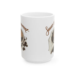 StyleMZ -  Savor the moment2 Ceramic Mug, (11oz, 15oz)  - StyleMZ