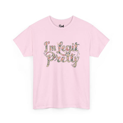 I'm legit pretty Unisex Heavy Cotton Tee - StyleMZ