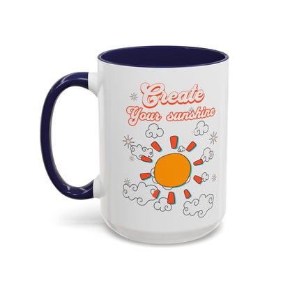 Create your sunshine Accent Coffee Mug (11, 15oz) - StyleMZ