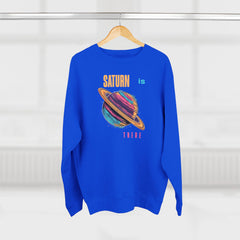 Sudadera unisex con cuello redondo Saturn is there - StyleMZ 