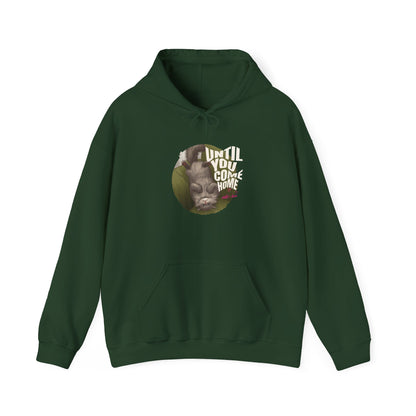 Until you come home Unisex Heavy Blend™ Hooded Sweatshirt - StyleMZ