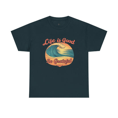 Life is good Unisex Heavy Cotton Tee