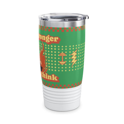 StyleMZ -  You are stronger than you think Ringneck Tumbler, 20oz  - StyleMZ