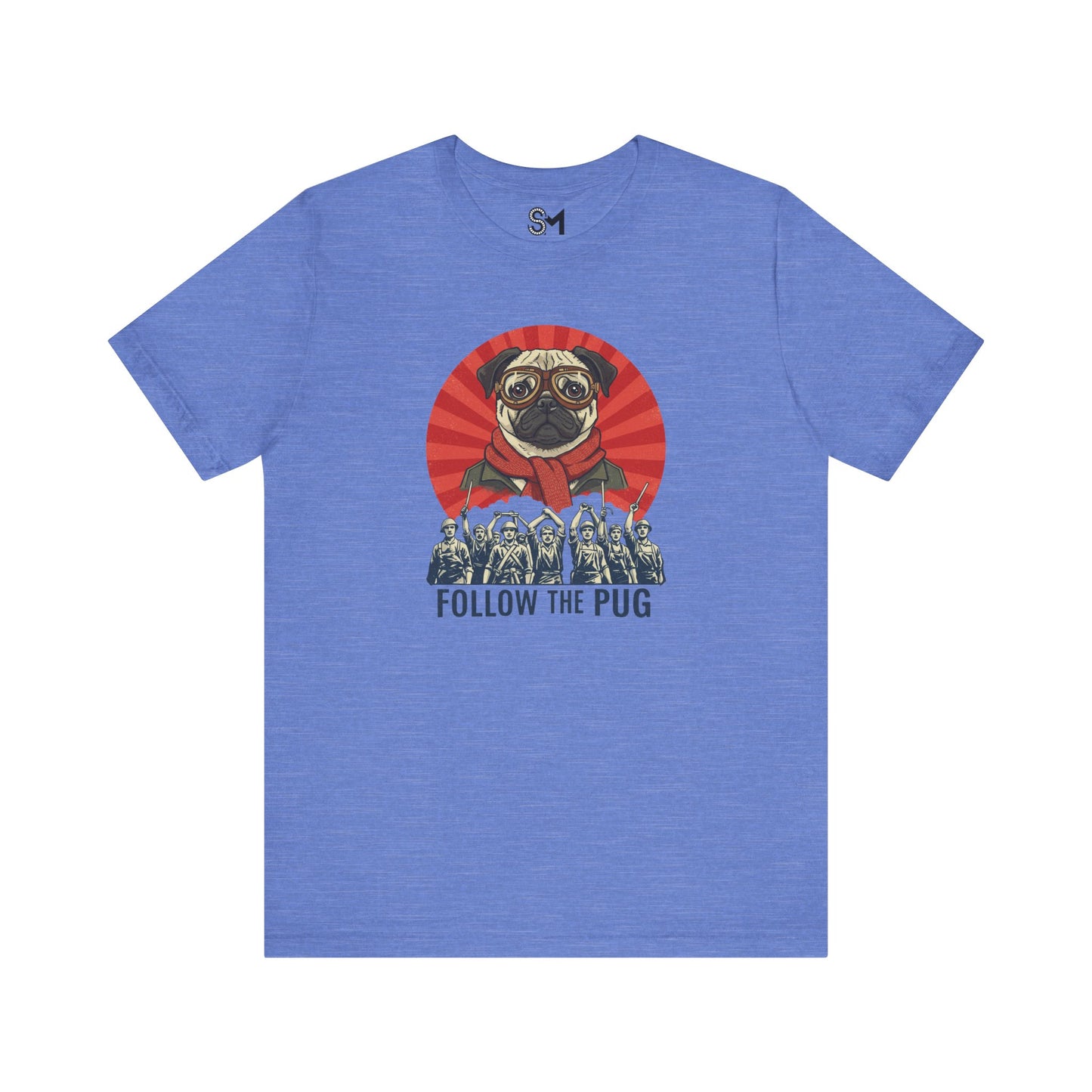 Follow the pug Unisex Jersey Short Sleeve Tee