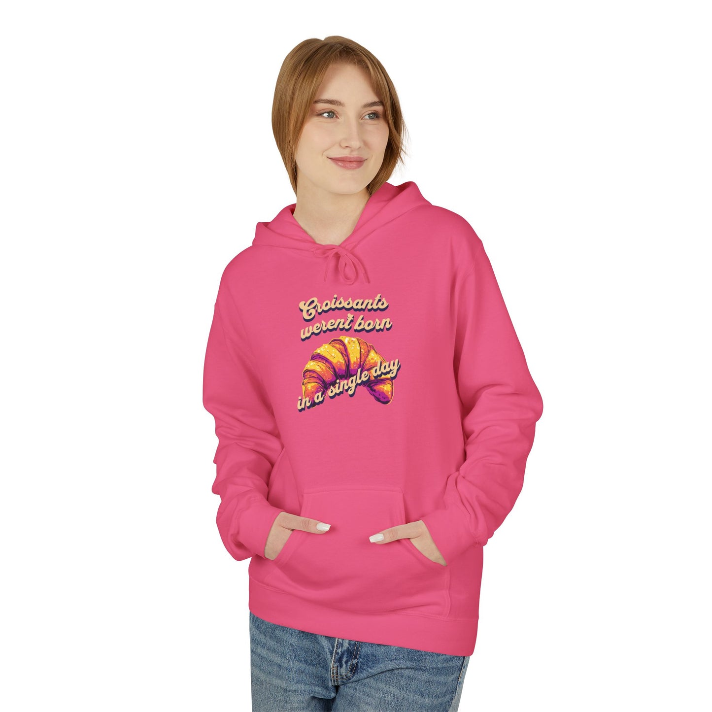 Croissants weren't born in a single day Unisex Midweight Softstyle Fleece Hoodie - StyleMZ - Stylemz